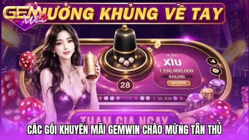 Các gói khuyến mãi Gemwin chào mừng cho tân thủ