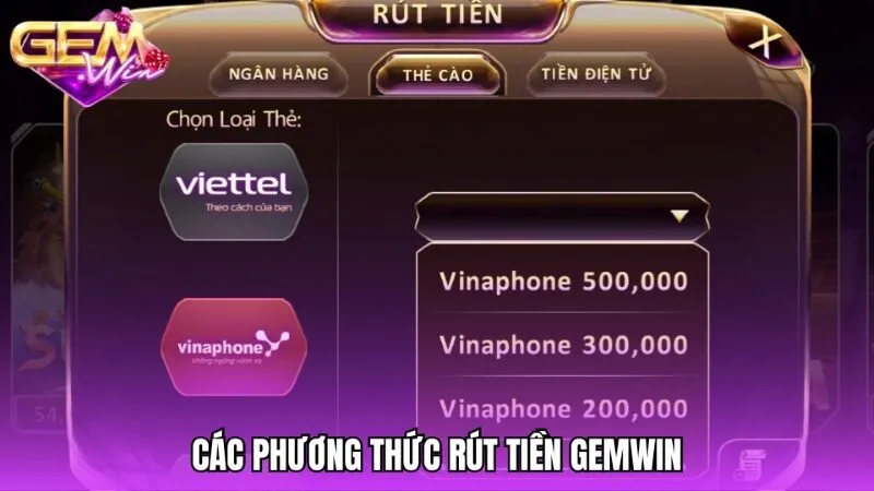 Tổng quan các phương thức rút tiền Gemwin đang hỗ trợ