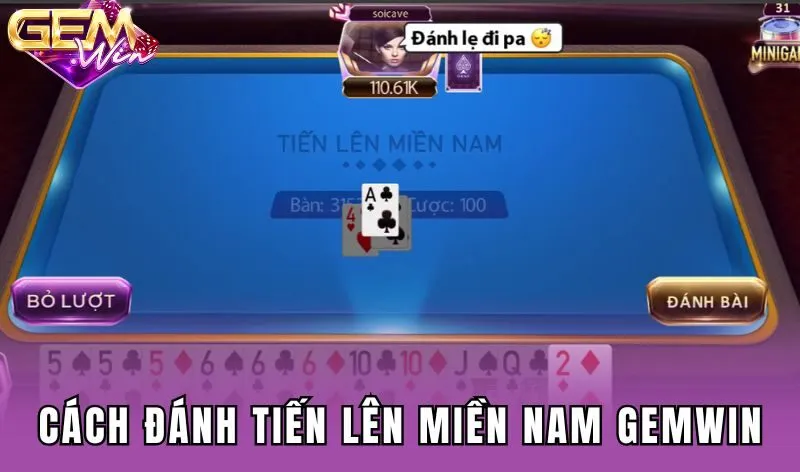 Cách đánh bài Tiến lên miền Nam Gemwin
