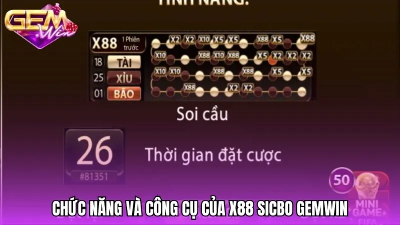 Chức năng và công cụ điều khiển cược nhanh X88 Sicbo Gemwin