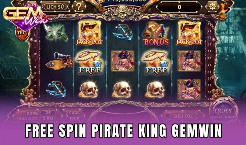 Tính năng Free Spin Pirate King Gemwin