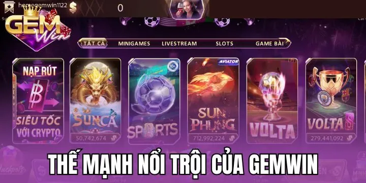 Thế mạnh giúp Gem Win thống lĩnh thị trường