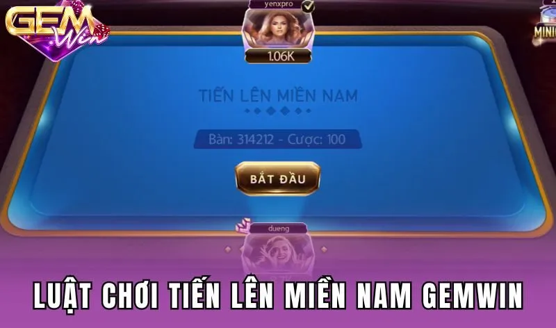 Luật chơi game Tiến lên miền Nam Gemwin