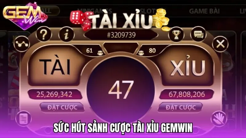Sức hút khó cưỡng từ sảnh cược Tài xỉu Gemwin 