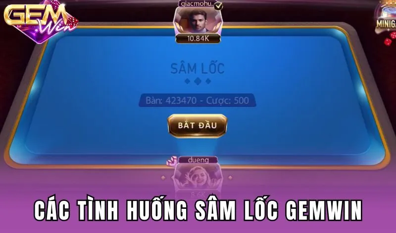 Các tình huống tính thưởng Sâm lốc Gemwin