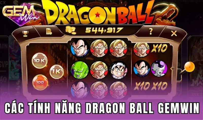 Các tính năng đặc biệt trong Dragon ball Gemwin