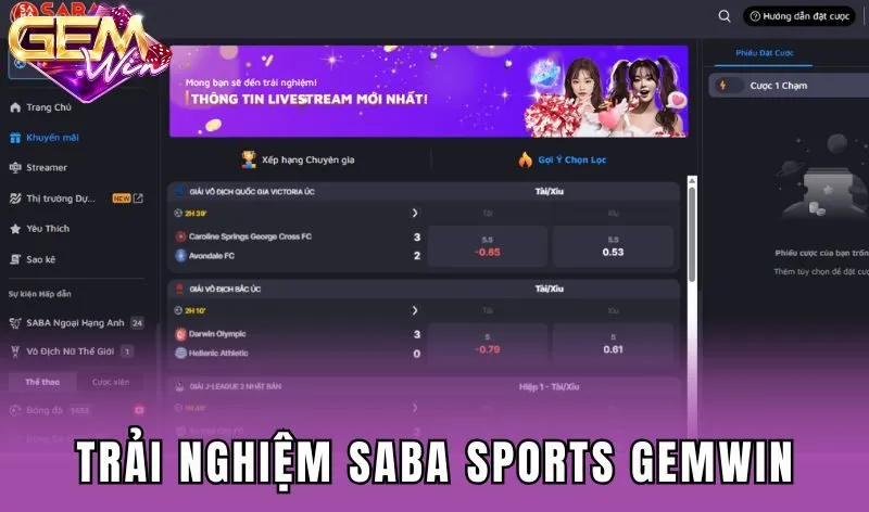 Những lợi thế khi trải nghiệm Saba Sports Gemwin
