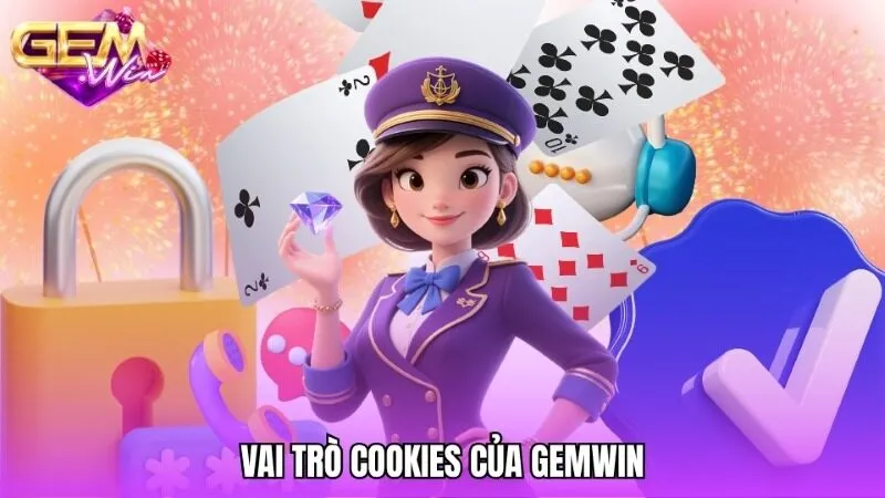 Cookies của Gemwin là gì và có vai trò như thế nào?